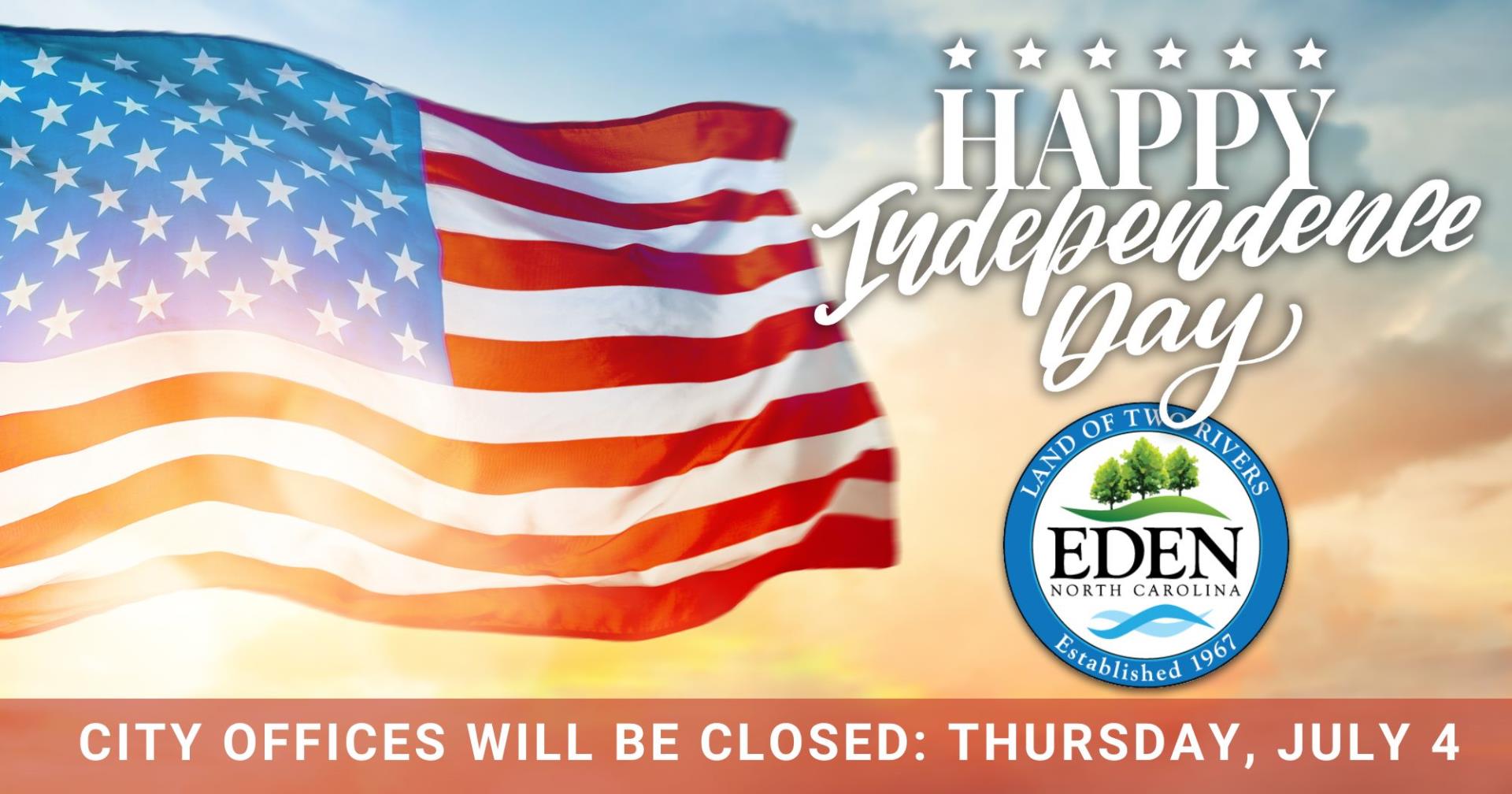 Independence Day Closing Announcement